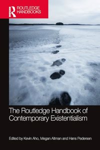 The Routledge Handbook of Contemporary Existentialism