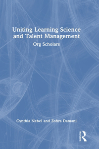 Uniting Learning Science and Talent Management