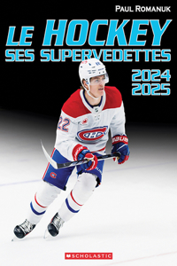 Le Hockey: Ses Supervedettes 2024-2025