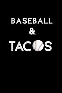Baseball & Tacos