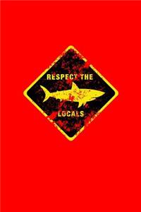 Respect The Locals