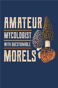 Amateur Mycologist with Questionable Morels