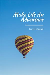 Make Life An Adventure