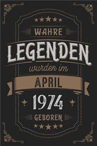 Wahre Legenden wurden im April 1974 geboren