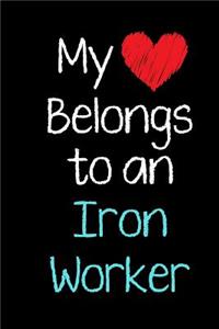My Heart Belongs to an Iron Worker