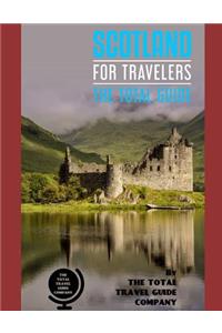 SCOTLAND FOR TRAVELERS. The total guide