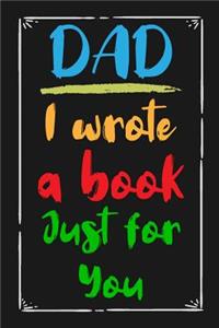 Dad I Wrote a Book Just For You
