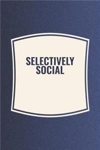 Selectively Social