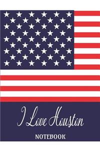 I Love Houston - Notebook
