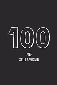 100 and still a virgin