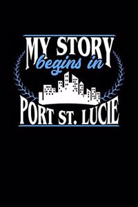 My Story Begins in Port St. Lucie