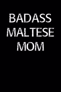 Badass Maltese Mom