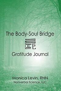 The Body-Soul Bridge Gratitude Journal