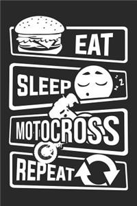 Eat Sleep Motocross Repeat