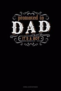 Promoted To Dad It's A Boy