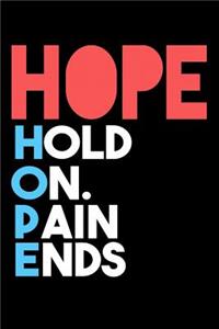 Hope Hold On Pain Ends
