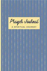 Prayer Journal A Spiritual Journey