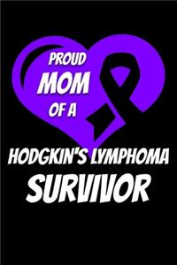 Proud Mom Of A Hodgkin's Lymphoma Survivor