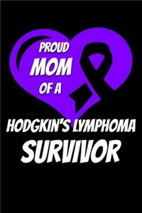 Proud Mom Of A Hodgkin's Lymphoma Survivor