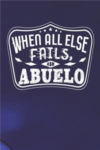 When All Else Fails Ask Abuelo
