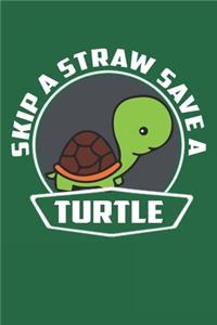 Skip A Straw Save A Turtle
