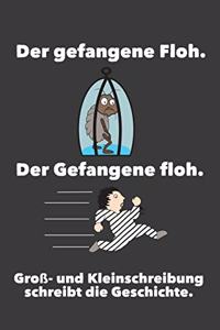 Der gefangene Floh Der Gefangene floh