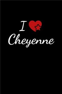 I love Cheyenne