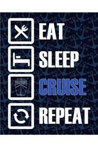 Eat Sleep Cruise Repeat