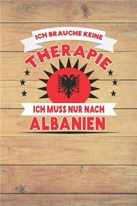 Ich Brauche Keine Therapie Ich Muss Nur Nach Albanien