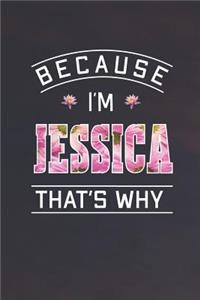 Because I'm Jessica That's Why