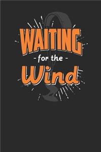 Waiting For The Wind