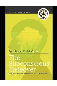 Subconscious Takeover