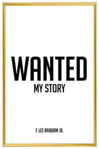 Wanted: My Story