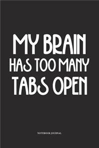 My Brain Has Too Many Tabs Open