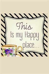 This Is My Happy Place