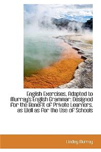 English Exercises, Adapted to Murray's English Grammar