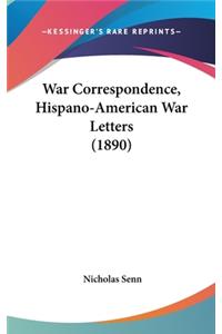 War Correspondence, Hispano-American War Letters (1890)