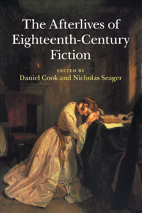 Afterlives of Eighteenth-Century Fiction