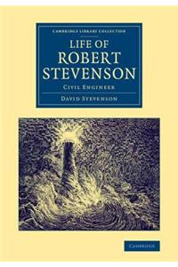 Life of Robert Stevenson: Civil Engineer