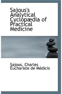 Sajous's Analytical Cyclopædia of Practical Medicine