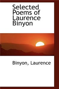 Selected Poems of Laurence Binyon