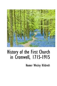 History of the First Church in Cromwell, 1715-1915