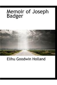 Memoir of Joseph Badger