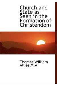 Church and State as Seen in the Formation of Christendom