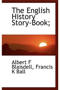 The English History Story-Book;