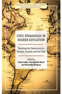 Civic Pedagogies in Higher Education