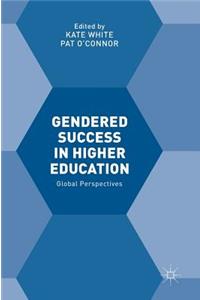 Gendered Success in Higher Education