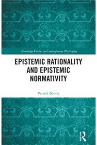 Epistemic Rationality and Epistemic Normativity