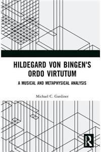 Hildegard Von Bingen's Ordo Virtutum