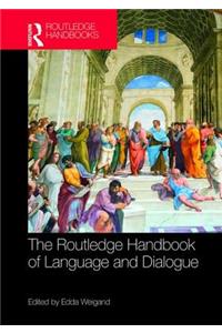 Routledge Handbook of Language and Dialogue